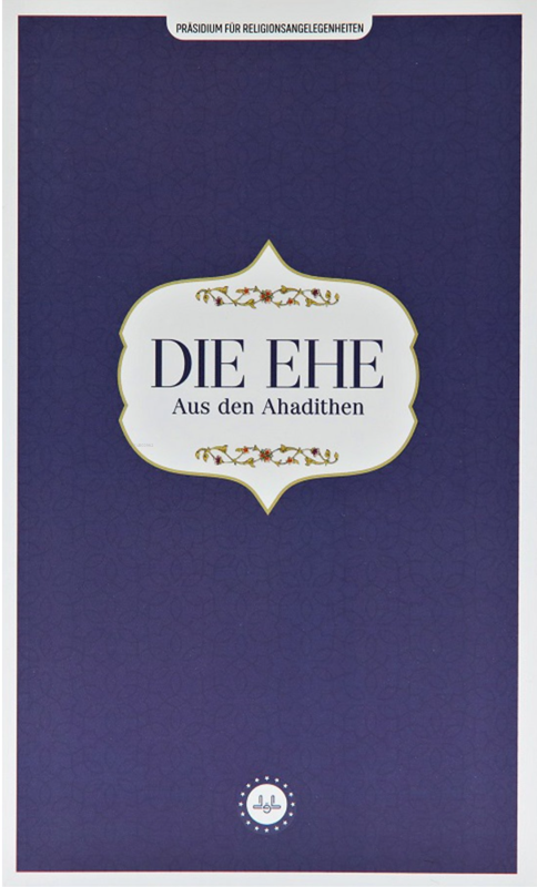 Die Ehe Aus Den Ahadithen (Hadislerle Evlilik) Almanca - Kolektif | Ye