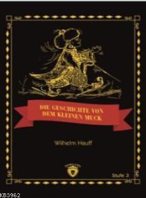 Die Geschicte Von Dem Kleinen Muck - Wilhelm Hauff | Yeni ve İkinci El