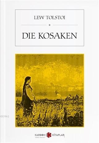 Die Kosaken - Lew Tolstoi | Yeni ve İkinci El Ucuz Kitabın Adresi