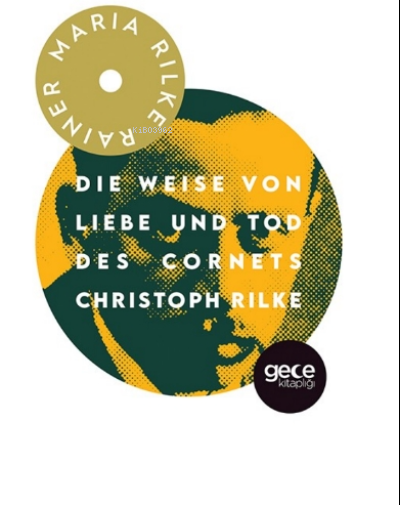 Die Weise Von Liebe und Tod Des Cornets Christoph Rilke - Rainer Maria