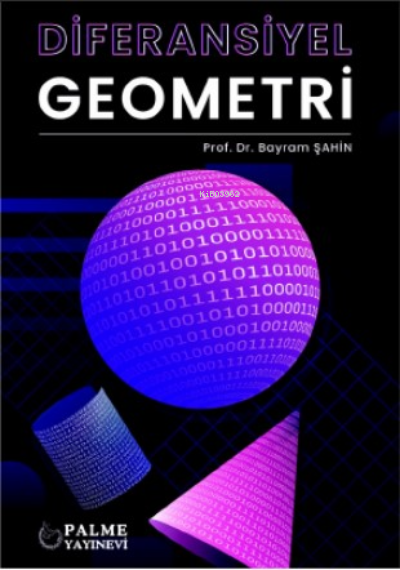 Diferansiyel Geometri - Bayram Şahin | Yeni ve İkinci El Ucuz Kitabın 