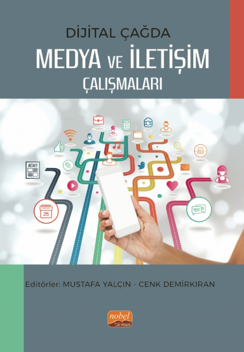 Dijital Çağda Medya ve İletişim Çalışmaları - Mustafa Yalçın | Yeni ve