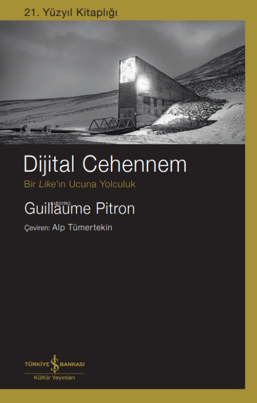 Dijital Cehennem – Bir Like’in Ucuna Yolculuk - Guillaume Pitron | Yen