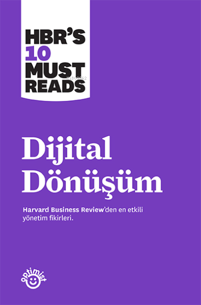 Dijital Dönüşüm ;Harvard Business Review Press - Kolektif | Yeni ve İk