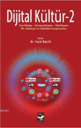 Dijital Kültür - 2 - Fatih Balcı | Yeni ve İkinci El Ucuz Kitabın Adre