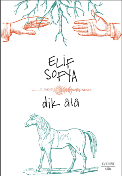Dik Âlâ - Elif Sofya | Yeni ve İkinci El Ucuz Kitabın Adresi