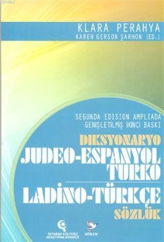 Diksyonaryo Judeo-Espanyol Turka / Ladino-Türkçe Sözlük - Klara Perahy
