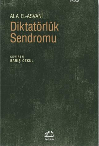 Diktatörlük Sendromu - Alâ El Asvani | Yeni ve İkinci El Ucuz Kitabın 