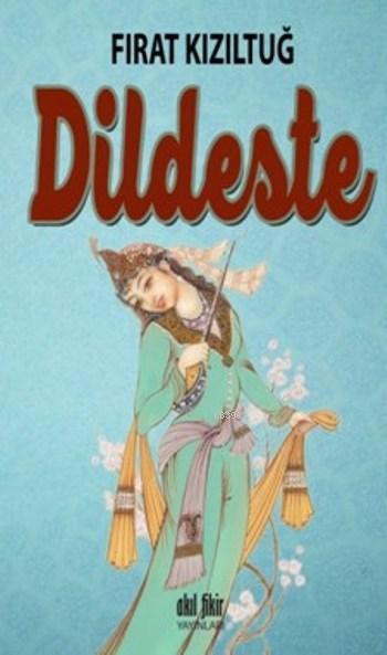 Dildeste - Fırat Kızıltuğ | Yeni ve İkinci El Ucuz Kitabın Adresi
