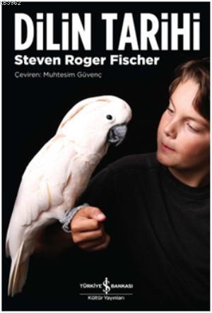 Dilin Tarihi - Steven Roger Fischer- | Yeni ve İkinci El Ucuz Kitabın 