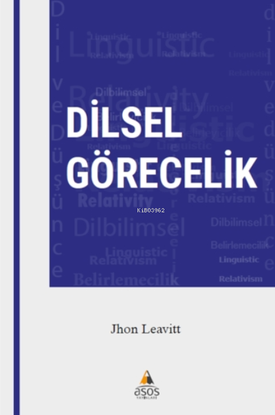 Dilsel Görecelik - Jhon Leavitt | Yeni ve İkinci El Ucuz Kitabın Adres