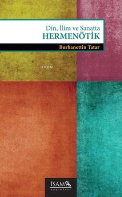 Din, İlim ve Sanatta Hermenötik - Burhanettin Tatar | Yeni ve İkinci E