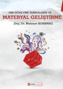 Din Öğretimi Teknolojisi ve Materyal Geliştirme - Mehmet Korkmaz | Yen