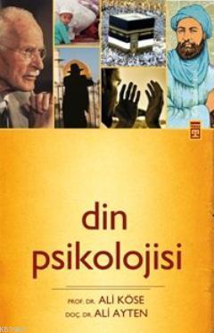 Din Psikolojisi - Ali Köse | Yeni ve İkinci El Ucuz Kitabın Adresi