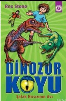 Dinozor Koyu - Rex Stone | Yeni ve İkinci El Ucuz Kitabın Adresi