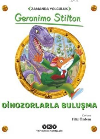 Dinozorlarla Buluşma - Geronimo Stilton- | Yeni ve İkinci El Ucuz Kita