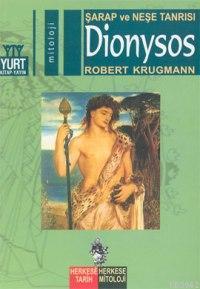 Dionysos - Robert Krugmann | Yeni ve İkinci El Ucuz Kitabın Adresi
