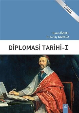 Diplomasi Tarihi 1 - Barış Özdal | Yeni ve İkinci El Ucuz Kitabın Adre