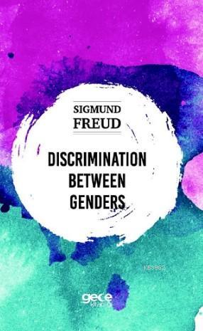 Discrimination Between Genders - Sigmund Freud | Yeni ve İkinci El Ucu
