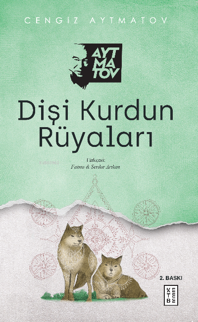 Dişi Kurdun Rüyaları - Cengiz Aytmatov | Yeni ve İkinci El Ucuz Kitabı