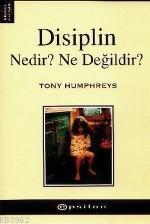 Disiplin - Tony Humphreys | Yeni ve İkinci El Ucuz Kitabın Adresi
