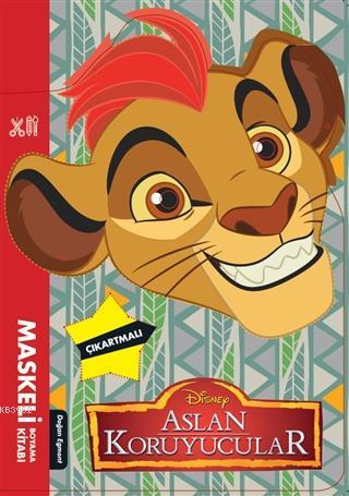 Disney Aslan Koruyucular - Maskeli Boyama Kitabı - Kolektif | Yeni ve 