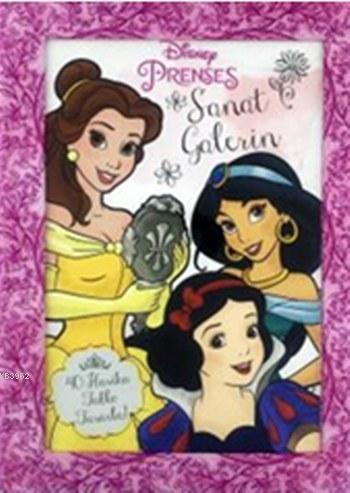 Disney Prenses Sanat Galerin - Kolektif | Yeni ve İkinci El Ucuz Kitab