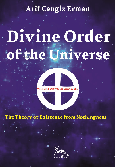 Divine Order of the Universe - Arif Cengiz Erman | Yeni ve İkinci El U