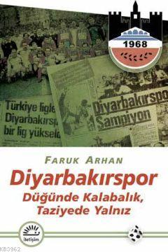 Diyarbakırspor - Faruk Arhan | Yeni ve İkinci El Ucuz Kitabın Adresi