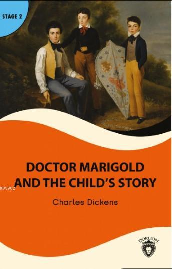 Doctor Marigold and the Child's Story - Charles Dickens | Yeni ve İkin