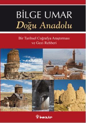 Doğu Anadolu - Bilge Umar | Yeni ve İkinci El Ucuz Kitabın Adresi