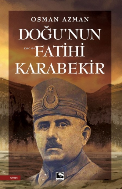 Doğu'nun Fatihi Karabekir - Osman Azman | Yeni ve İkinci El Ucuz Kitab