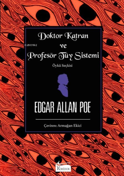 Doktor Katran ve Profesör Tüy Sistemi - Edgar Allan Poe | Yeni ve İkin