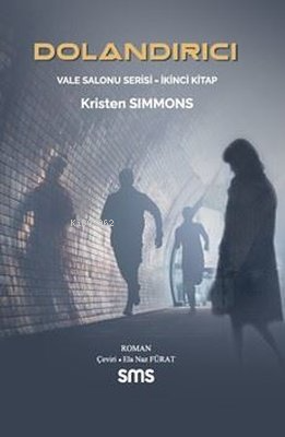 Dolandırıcı - Vale Salonu Serisi İkinci Kitap - Kristen Simmons | Yeni