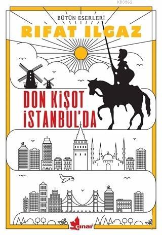 Don Kişot İstanbul'da - Rıfat Ilgaz | Yeni ve İkinci El Ucuz Kitabın A