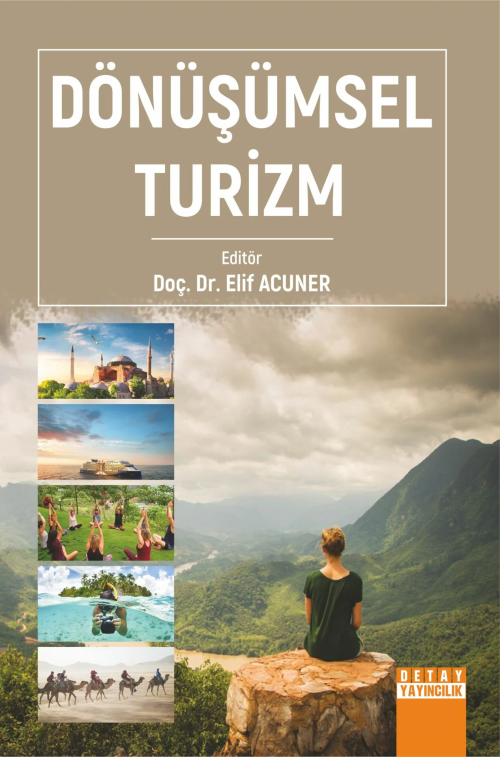 Dönüşümsel Turizm - Elif Acuner | Yeni ve İkinci El Ucuz Kitabın Adres