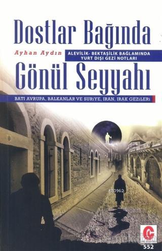 Dostlar Bağında Gönül Seyyahı - Aydın Ayhan | Yeni ve İkinci El Ucuz K