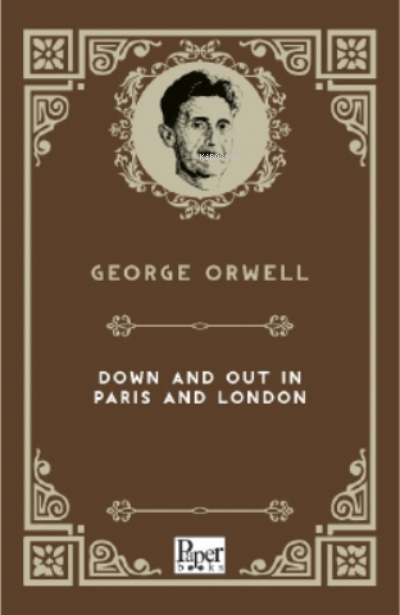 Down and Out in Paris and London - George Orwell | Yeni ve İkinci El U
