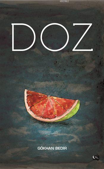 Doz - Gökhan Bedir | Yeni ve İkinci El Ucuz Kitabın Adresi