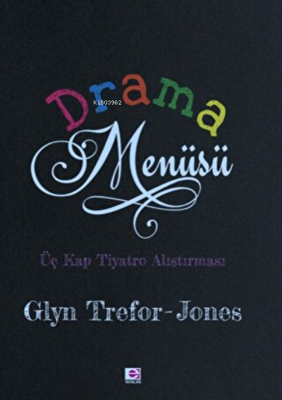 Drama Menüsü - Glyn Trefor Jones | Yeni ve İkinci El Ucuz Kitabın Adre
