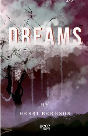 Dreams - Henri Bergson | Yeni ve İkinci El Ucuz Kitabın Adresi