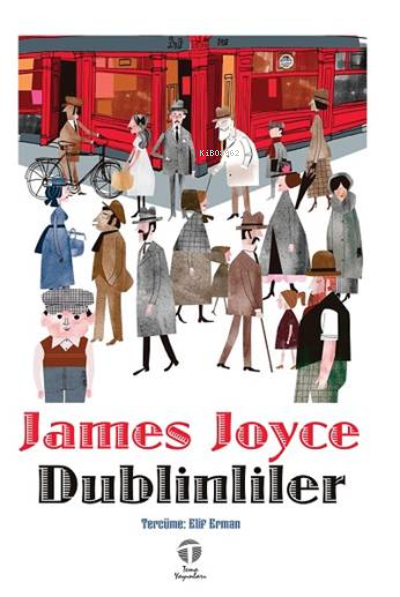 Dublinliler - James Joyce | Yeni ve İkinci El Ucuz Kitabın Adresi