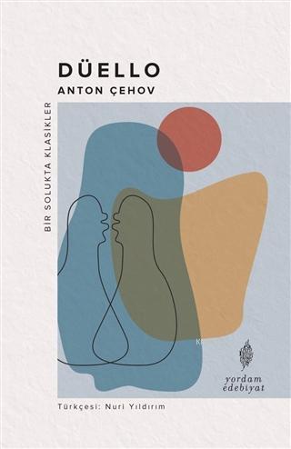 Düello - Anton Pavloviç Çehov | Yeni ve İkinci El Ucuz Kitabın Adresi