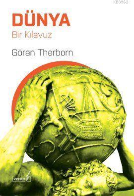 Dünya - Göran Therborn | Yeni ve İkinci El Ucuz Kitabın Adresi