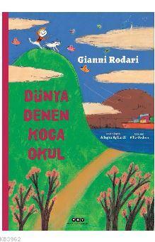 Dünya Denen Koca Okul - Gianni Rodari | Yeni ve İkinci El Ucuz Kitabın