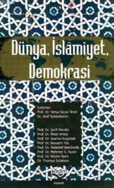 Dünya, İslamiyet, Demokrasi - Kolektif | Yeni ve İkinci El Ucuz Kitabı