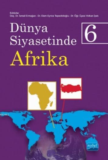 Dünya Siyasetinde Afrika 6 - Kolektif | Yeni ve İkinci El Ucuz Kitabın