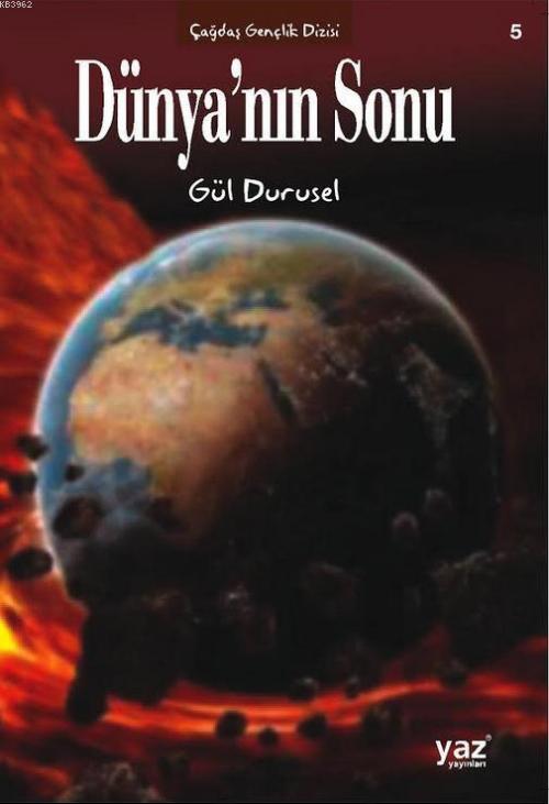 Dünya'nın Sonu - Gül Durusel- | Yeni ve İkinci El Ucuz Kitabın Adresi