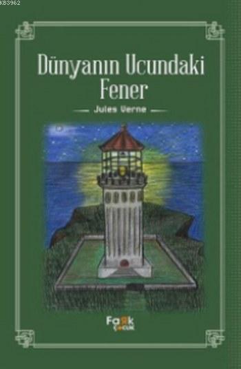 Dünyanın Ucundaki Fener - Jules Verne | Yeni ve İkinci El Ucuz Kitabın