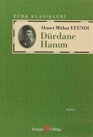 Dürdane Hanım - Ahmet Mithat Efendi | Yeni ve İkinci El Ucuz Kitabın A